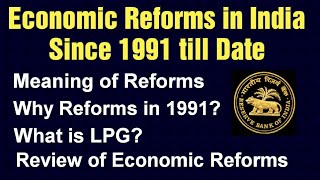 Economic Reforms in India Since 1991 Complete Detail [upl. by Lebatsirc]