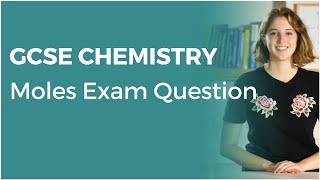 Moles Exam Question  91 GCSE Chemistry  OCR AQA Edexcel [upl. by Aned]