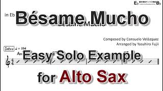 Bésame Mucho  Easy Solo Example for Alto Sax [upl. by Nnylaj]