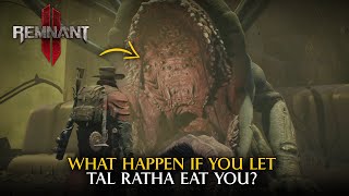 What Happen If You Let Tal Ratha Eat You  Tal Ratha Metaphysical Boss  Remnant 2 [upl. by Eugeniusz]