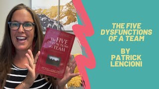 The Five Dysfunctions of a Team by Patrick Lencioni Video Book Review [upl. by Now]