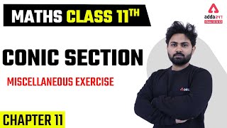 Class 11 Maths Chapter 11  Conic Section  Miscellaneous Exercise [upl. by Montana]