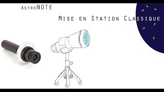 ⭐ Mise en Station monture équatoriale  ancien et nv Viseur polaire SW [upl. by Ybok]