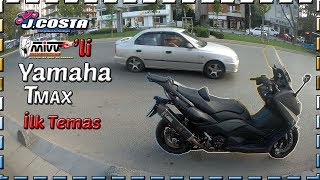 Ä°lk Temas  Jcosta ve Mivvli Yamaha Tmax 530 [upl. by Brennan]