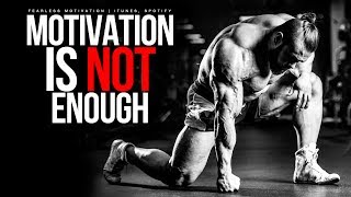 Motivation Is Not Enough You Must Work [upl. by Lada]