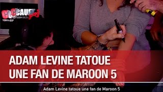 Adam Levine tatoue une fan de Maroon 5  CCauet sur NRJ [upl. by Litnahs329]