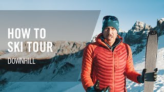 How to Ski Tour  4 Downhill Technique  Tutorial  DYNAFIT [upl. by Stesha372]