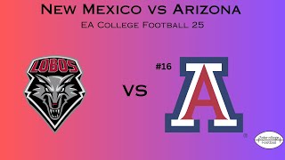 New Mexico vs 16 Arizona Week 1 EA College Football 25 Episode 3 [upl. by Eseilana]