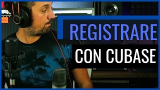 Come REGISTRARE la voce con CUBASE [upl. by Backler]