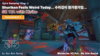 Gyro Gameplay Shuriken Feels Weird Today 수리검이 뭔가뭔가임 [upl. by Crist]