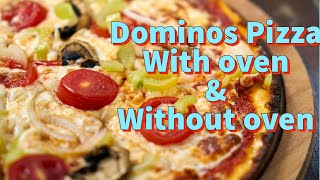 Pizza with oven amp without oven  Dominos Pizza at home  Malayalam recipe [upl. by Yeuh]