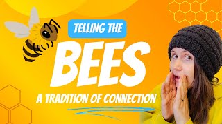 Telling the Bees – A Tradition of Connection [upl. by Yorel]