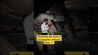 “Master the Game 5 Rules for Unstoppable Attitude 💪🔥”short motivation successmindset [upl. by Anatol676]