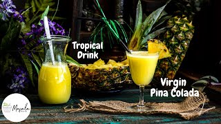 VIRGIN PINA COLADA RECIPE  HOW TO MAKE VIRGIN PINA COLADA  NON ALCOHOLIC TROPICAL DRINK MOCKTAIL [upl. by Nagaem]