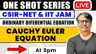 Cauchy Euler Equation  ODE One Shot Series for CSIR NET amp IIT JAM By GP Sir [upl. by Harbert]