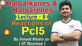 Reactions of PCl5 Lecture 8  Class 12  IIT JEE  ATP STAR  Vineet Khatri [upl. by Devi]