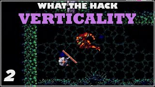 What The Hack  Verticality  2 [upl. by Ennasus795]