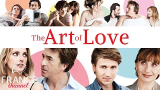 quotThe Art of Lovequot FRENCH MOVIE TRAILER  France Channel [upl. by Negriv]