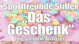 Sportfreunde Stiller  Das Geschenk Die SongtextAnalyse [upl. by Nylodnarb34]