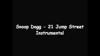 Snoop Dogg  21 Jump Street Instrumental [upl. by Labors511]