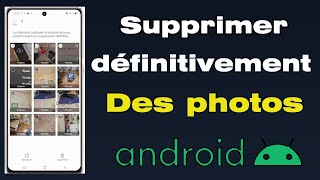 Où trouver la corbeille sur Android pour supprimer définitivement les photos sur Android [upl. by Eliathan224]