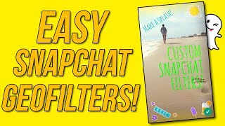 How to make Custom Geofilters EASY in Snapchat Tips and Tricks [upl. by Yelnats468]