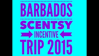 Scentsy Incentive Trip 2015 from Barbados [upl. by Eetak]