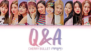 Cherry Bullet 체리블렛 – QampA Lyrics Color Coded HanRomEng [upl. by Sipple]