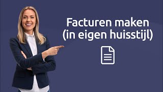 Facturen maken en versturen in eigen huisstijl in eBoekhoudennl [upl. by Nilra107]