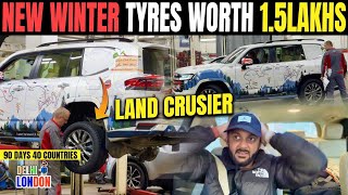 Finally Land Cruiser Ke New Winter Tyres For Europe Trip Ep  62 India To London Road Trip [upl. by Notlrahc361]