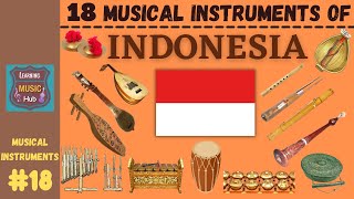 18 MUSICAL INSTRUMENTS OF INDONESIA  LESSON 18  LEARNING MUSIC HUB  MUSICAL INSTRUMENTS [upl. by Selrac815]