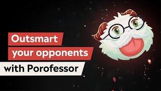 Outsmart your opponents with Porofessor [upl. by Pip]