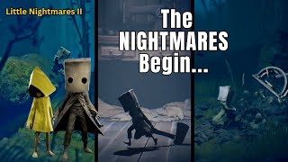 Little Nightmares II The Nightmare Begins [upl. by Orlantha]