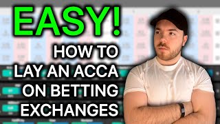 How to Lay an Acca on ANY Betting Exchange [upl. by Dayir]