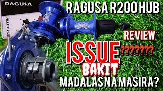 Ragusa r200 hub may ISSUE Bakit palagi ito ang NaSISIRA REVIEW ADvanTAGE at DIsavantage [upl. by Strohbehn]