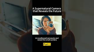 Future Camera Capturing the Unseen and Terrifying movierecap shorts future scifi [upl. by Savitt]