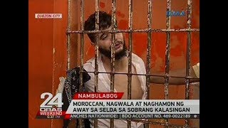 Moroccan nagwala at naghamon ng ayaw sa selda sa sobrang kalasingan [upl. by Ellenad562]