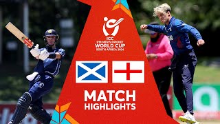 Scotland v England  Match Highlights  U19 CWC 2024 [upl. by Effie]