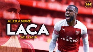 Alexandre Lacazette  Amazing Skills Passing amp Goals  20182019 HD [upl. by Downes]