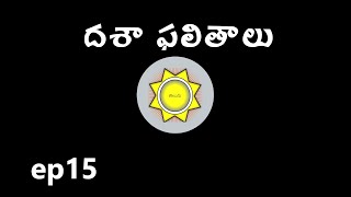 Learn Astrology in Telugu  Dasha Phalithalu  Ep15 [upl. by Nahc]