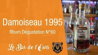 Damoiseau 1995  Rhum Dégustation N°60 [upl. by Ceil]