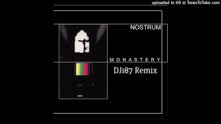 Nostrum  Monastery DJ187 Remix [upl. by Ailegave]