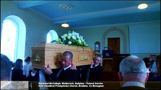 Raymond McCullagh Mullacrock Ballybay  Funeral Service from Clontibret Presbyterian Church [upl. by Washburn]