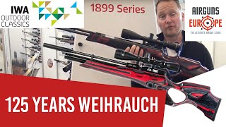 Weihrauch 1899 Series  IWA Gun show [upl. by Ennis]