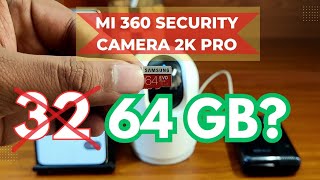 Proof 64 Gb Memory Card Works In Xiaomi Mi 360 Home Security Camera 2k Pro [upl. by Anyr]