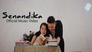 SENANDIKA  Curahan Hati Tentang Kita Official Music Video [upl. by Simmonds]