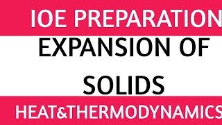 Expansion of Solids1IOE ENTRANCE PREPARATION PHYSICS TRICKSSHORTCUTHEATTHERMODYNAMICSQuestion [upl. by Ocire240]