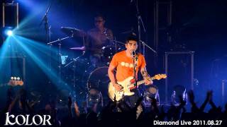 KOLOR  Diamond Live 2 愚公 20110827 [upl. by Claire361]