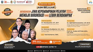 Webinar ASN Belajar Seri 43  Membangun Jiwa Kepemimpinan Pelayan Menuju Birokrasi Lebih Bedampak [upl. by Arinaj]