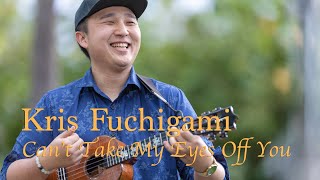 Kris Fuchigami  Cant Take My Eyes Off You 2023 HiSessionscom Acoustic Live [upl. by Michelle]